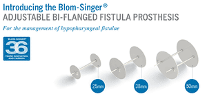BLOM-SINGER® ADJUSTABLE BI-FLANGED FISTULA PROSTHESIS